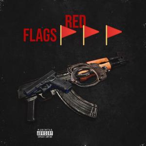 Red Flags (Explicit)