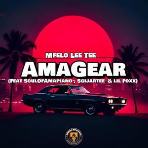 AmaGear (feat. Sgijartee & Lil foxx) [with SoulOfAmapiano]
