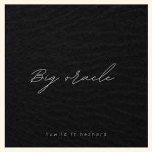 BIG ORACLE (feat. Hezhard)