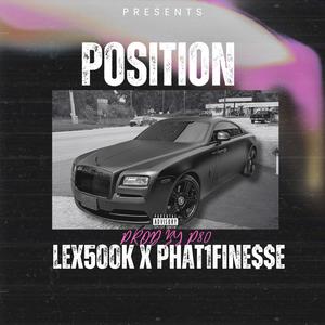 Position (feat. Phat1Fine$$e) [Explicit]