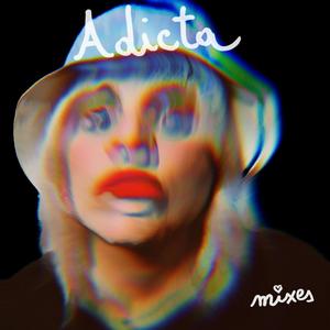 Adicta (Reloaded) (Explicit)