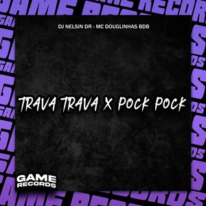 Trava Trava X Pock Pock (Explicit)