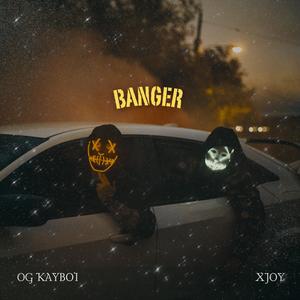 Banger (feat. XJOY)