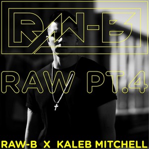 RAW, Pt. 4