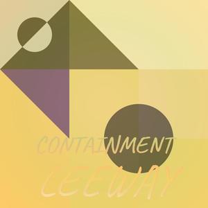 Containment Leeway