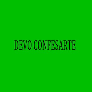 Devo Confesarte