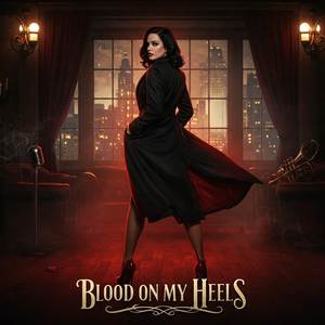 Blood on My Heels (Explicit)