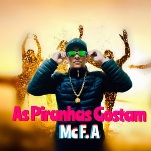 As Piranhas Gostam (Explicit)