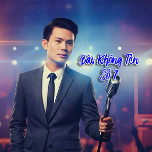Bài Không Tên Số 7