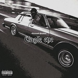 Eagle Eye (Explicit)