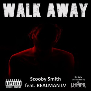 Walk Away (Explicit)
