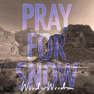 pray for snow
