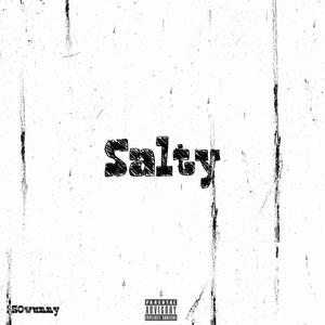 Salty (Explicit)