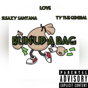 Run Up A Bag (Explicit)