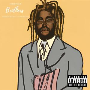 BROTHERS (feat. Keïta SAINT & Serious shad) [Explicit]