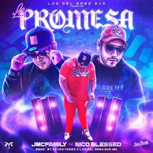 La Promesa (feat. Nico Blessed & Seven 7rees) [Explicit]