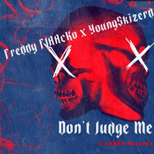 Dont Judge Me (Explicit)