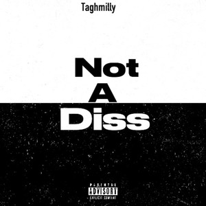 Not A Diss (Explicit)