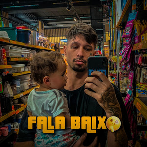 Fala Baixo (Explicit)