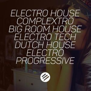 Electro House Battle #34 - Who Is The Best In The Genre Complextro, Big Room House, Electro Tech, Dutch, Electro Progressive