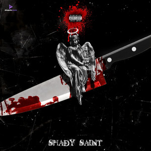 Shady Saint (Explicit)
