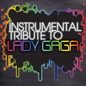 Lady Gaga Instrumental Tribute