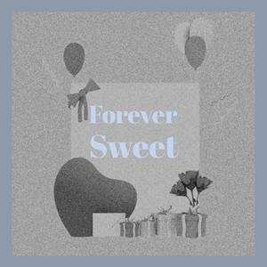 Forever Sweet