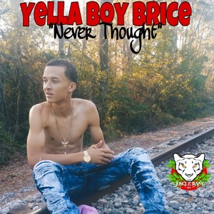 I Never Thought (Explicit)