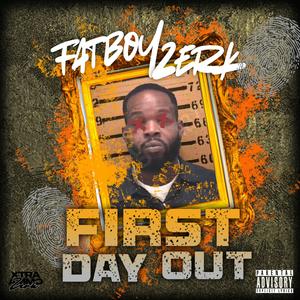 First Day Out (Explicit)