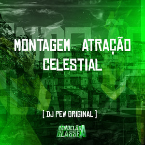 Montagem Atração Celestial (Explicit)