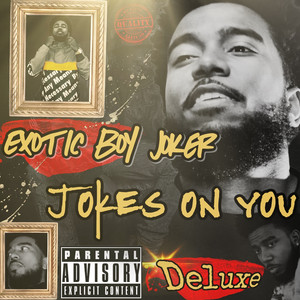 Jokes on You (Deluxe) [Explicit]