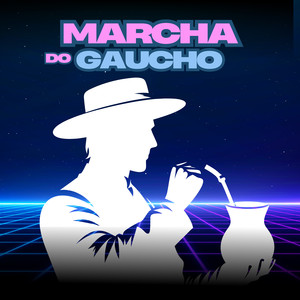 MARCHA DO GAUCHO