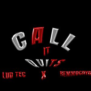 Call It Quits (feat. Remmocava) [Explicit]