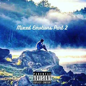 Mixed Emotions, Pt. 2 (Explicit)