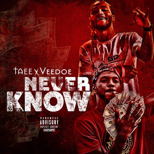 Never Know (Explicit)