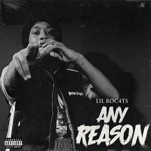 Any Reason (Explicit)