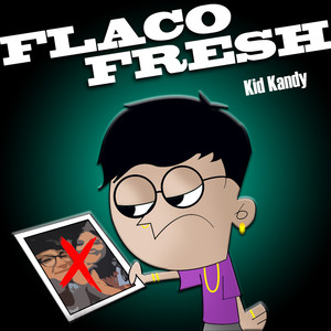 Flaco Fresh (Remastered 2023)