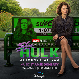 She-Hulk: Attorney at Law - Vol. 1 (Episodes 1-4) (Original Soundtrack)