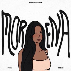 Morena (feat. O'sean) (Explicit)