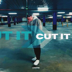 Cut It (Explicit)