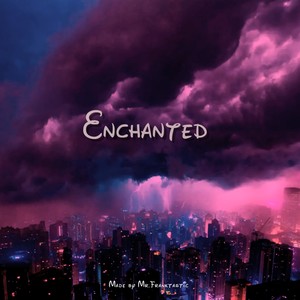 Enchanted