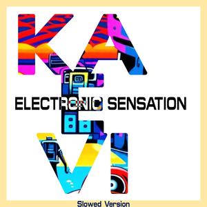 Electronic Sensation (Slowed)