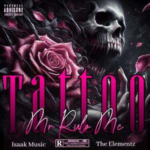 Tattoo (feat. Isaak Music & The Elementz) [Special Version]