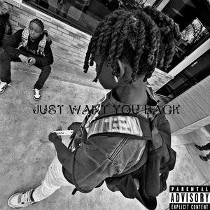 Just want you back (Explicit)