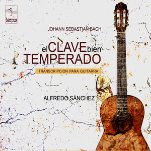 Johann Sebastian Bach: El Clave Bien Temperado, Transcripción para Guitarra