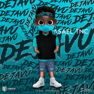 DEJAVU (feat. Asael TNC)