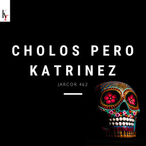 Cholos Pero Katrinez (Explicit)