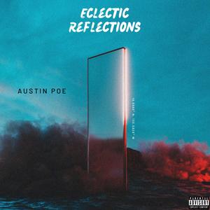 Eclectic Reflections (Explicit)