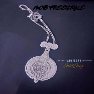 Mob (Freestyle) (feat. Kilo G & J1) [Explicit]