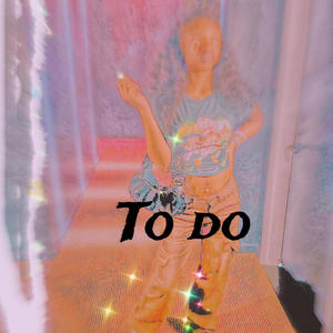 To Do (feat. 2kdee & Twinoo)